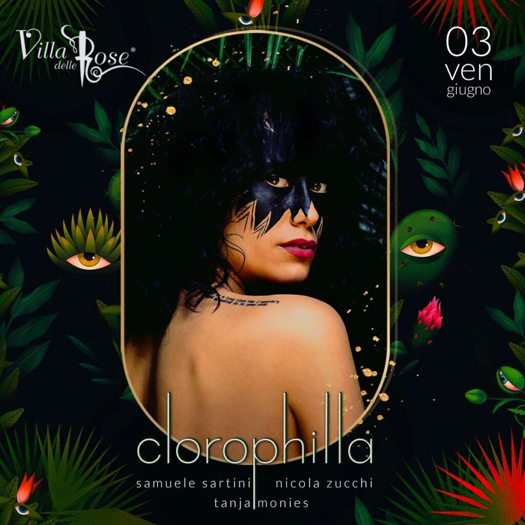 Clorophilla @ villa delle rose 03 giugno 2022