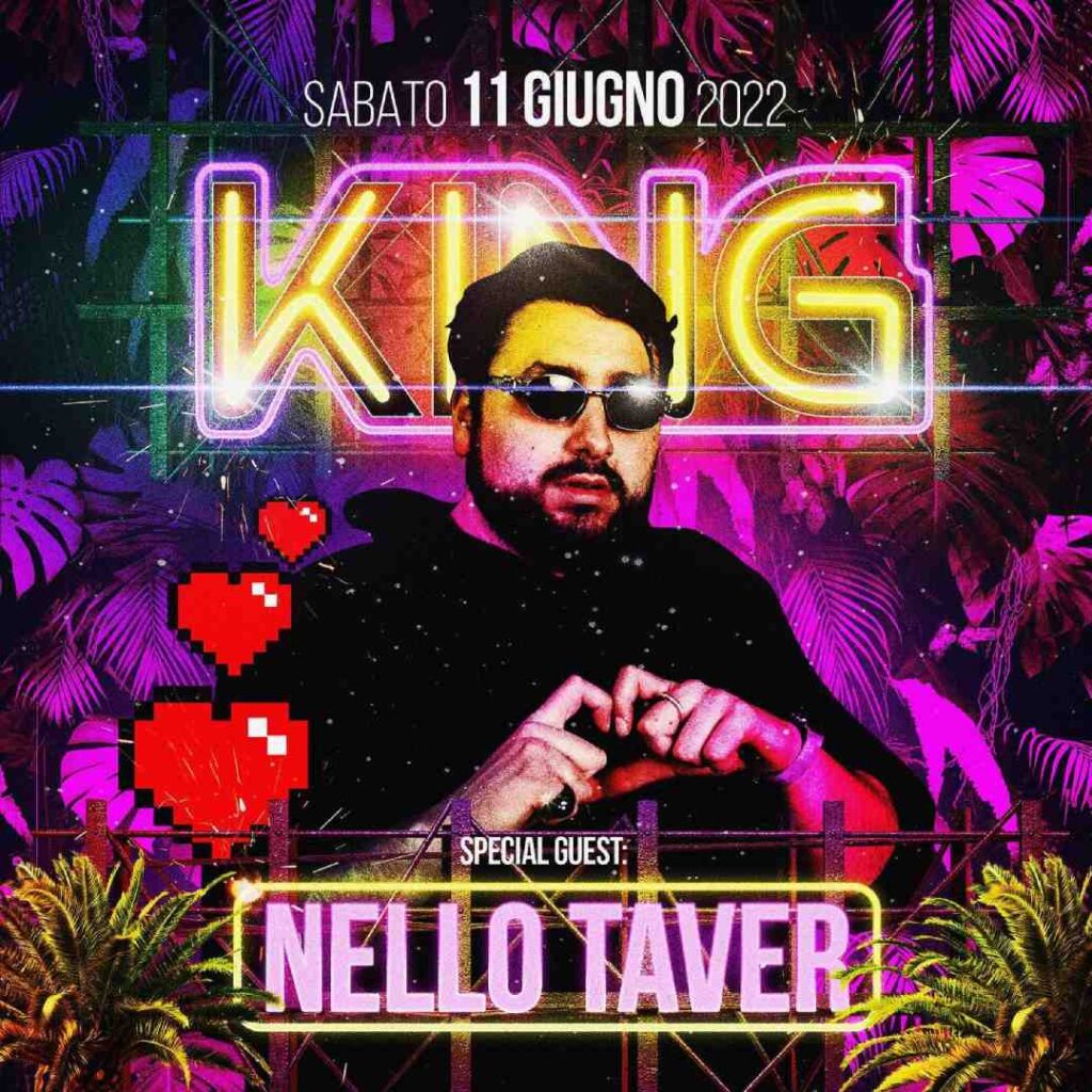 Nello Taver @ King 11 giugno 2022