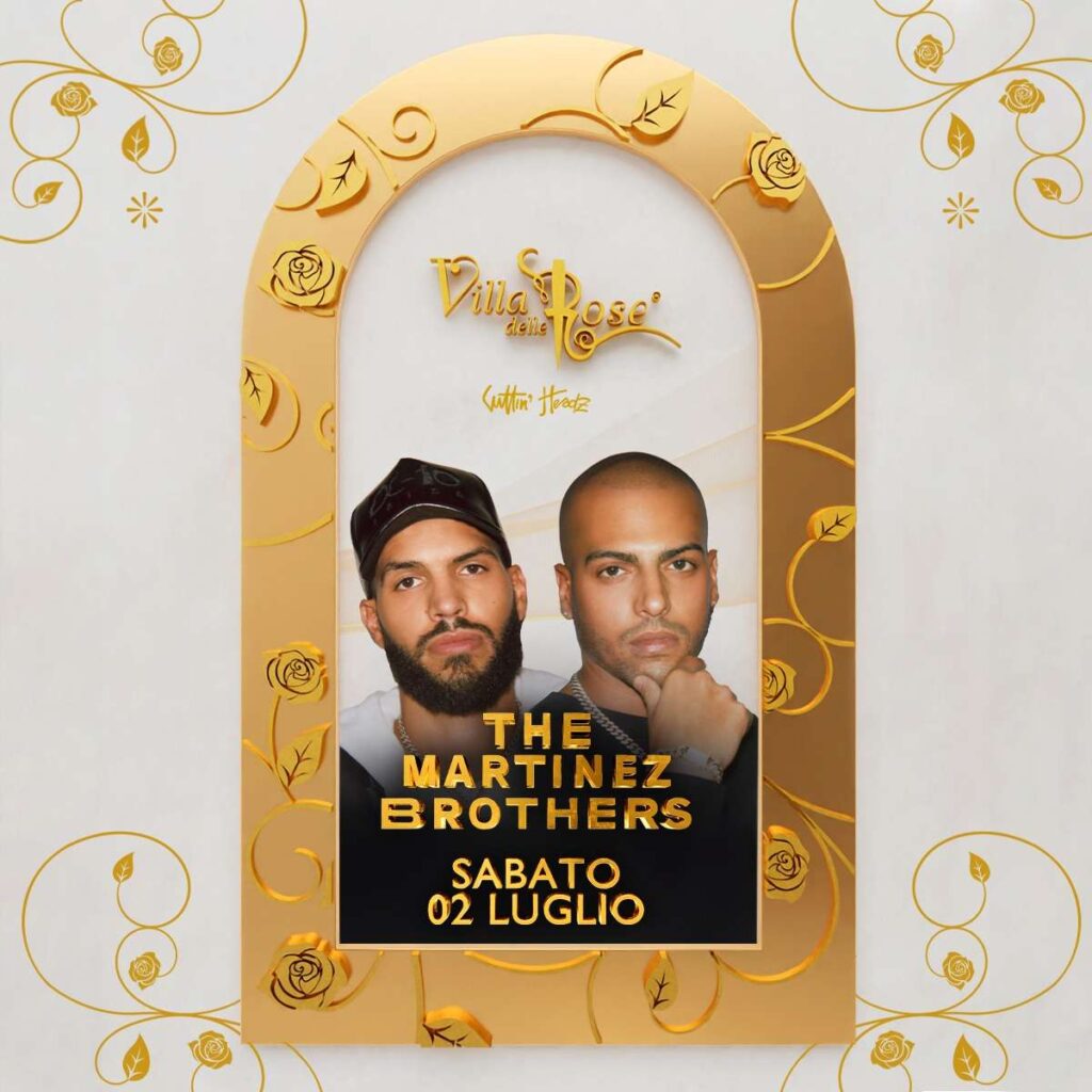 The Martinez Brothers @villa delle rose 02 Luglio 2022