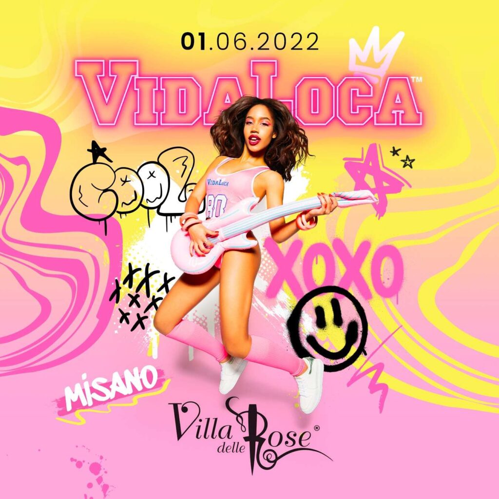 Vida Loca @ villa delle rose sabato 01 Giugno 2022