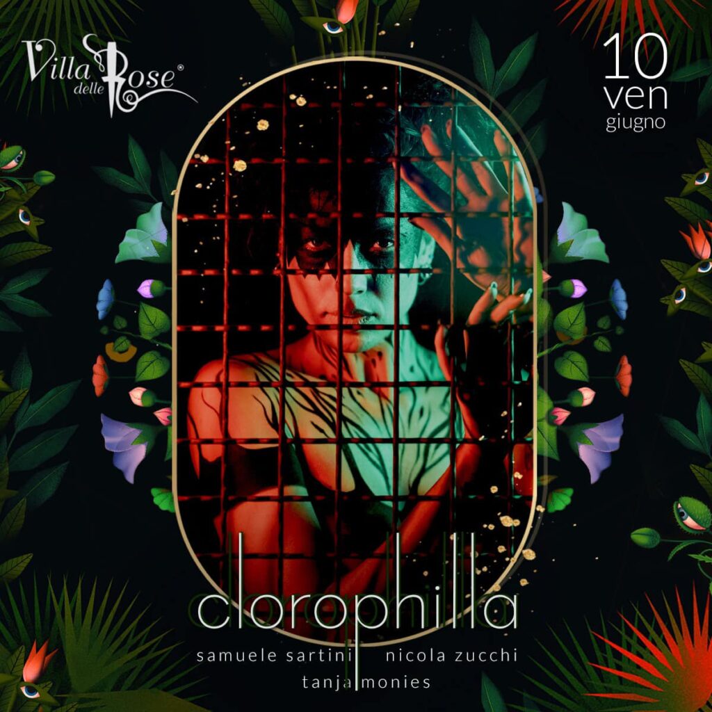 Clorophilla @ villa delle rose 10 giugno 2022