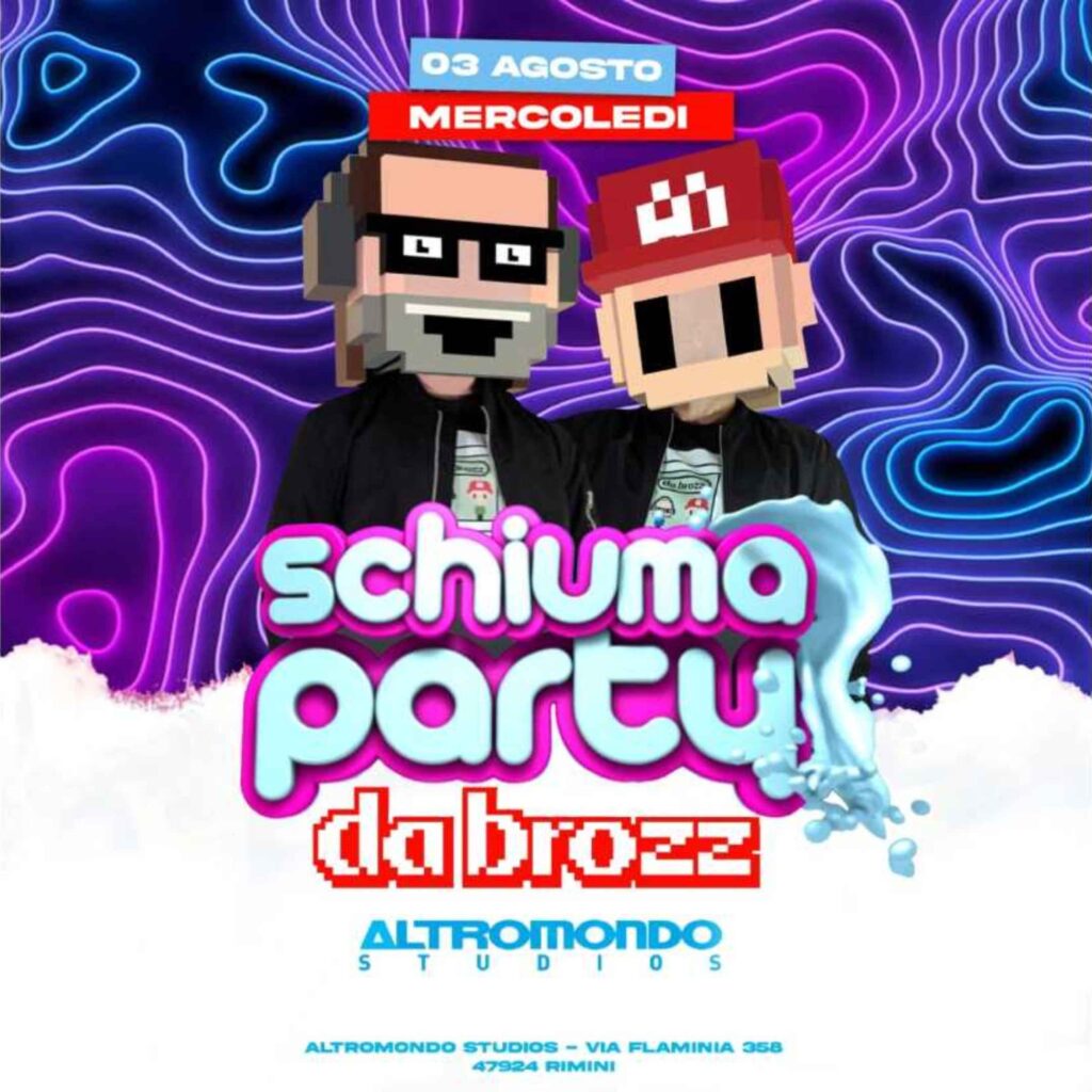 Da Brozz @ Schiuma PArty AMS Agosto 2022