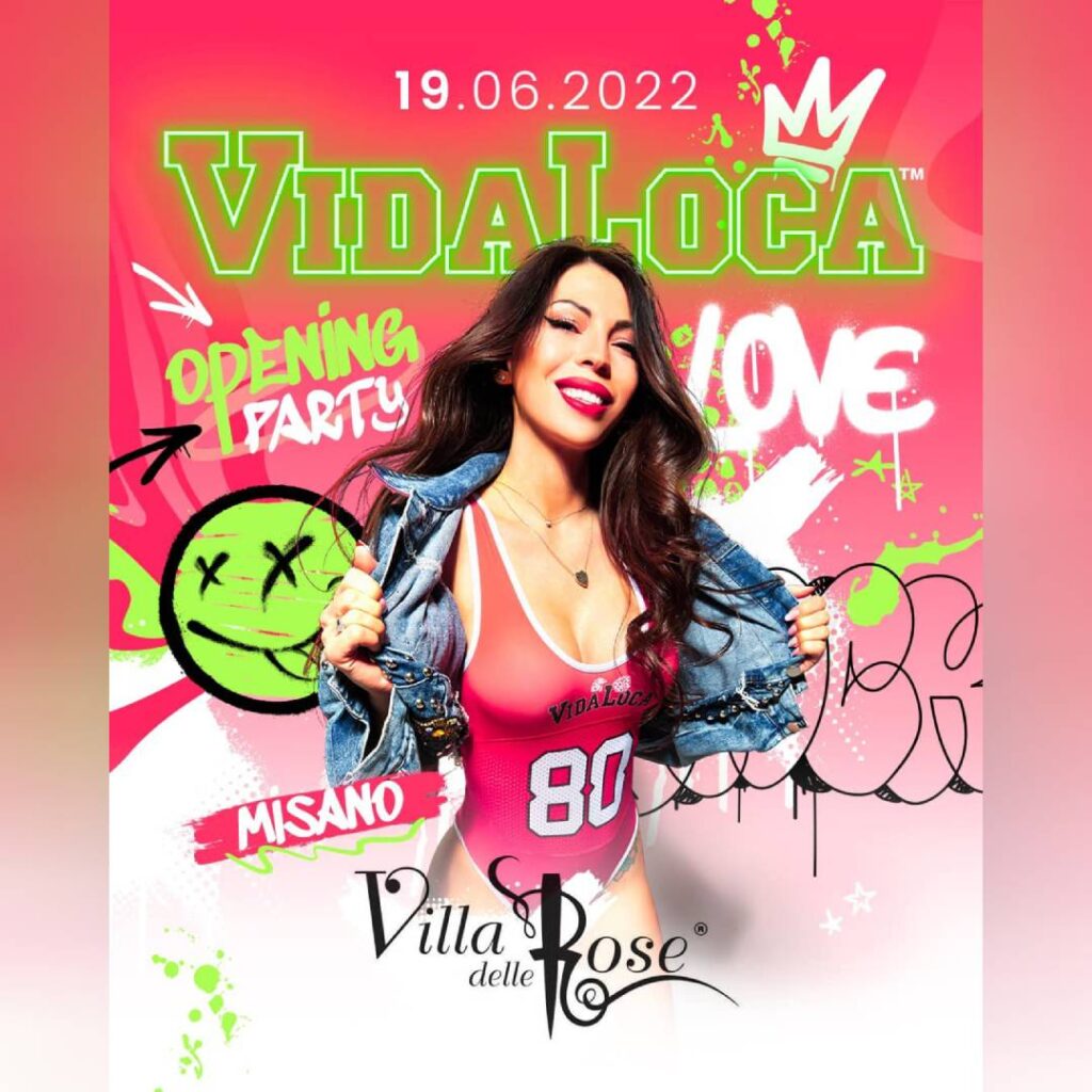 Vida Loca @ Villa Delle Rose 189 Giugno 2022