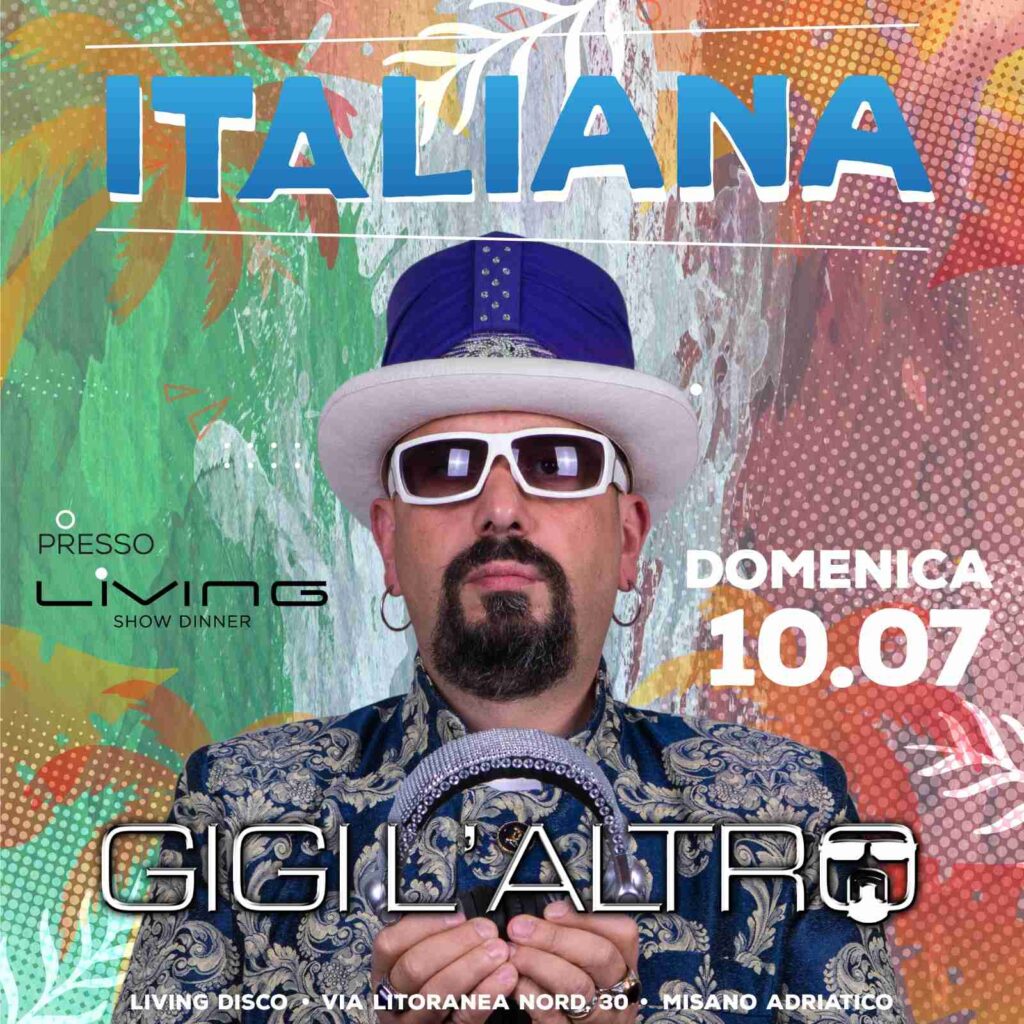 Gigi L'altro @ Living Luglio 2022