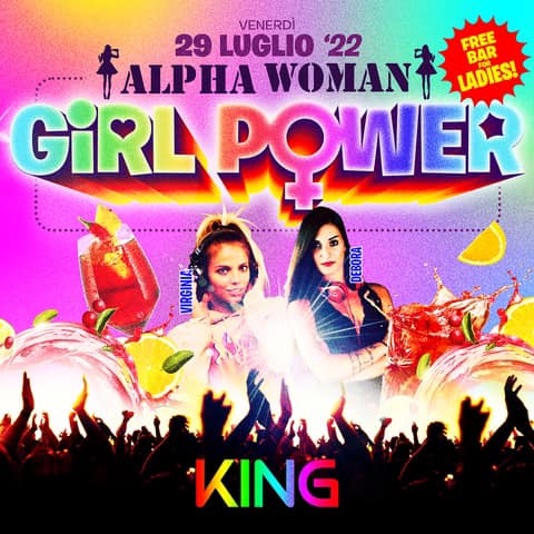 Girl Power @ king 29 Luglio 2022