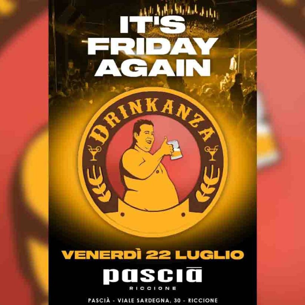 Pascià Drinkanza 22 Luglio 2022