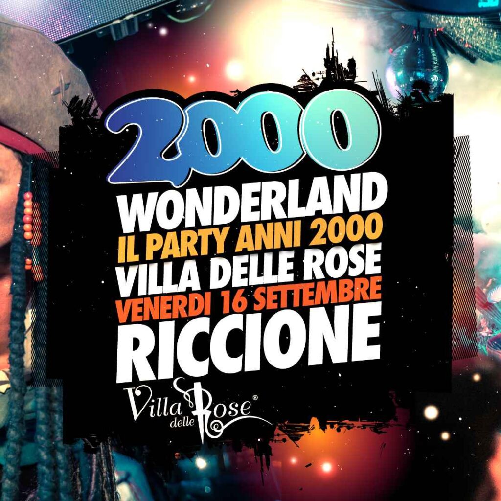 2000 Wonderland @ Villa delle rose 16 09 2022