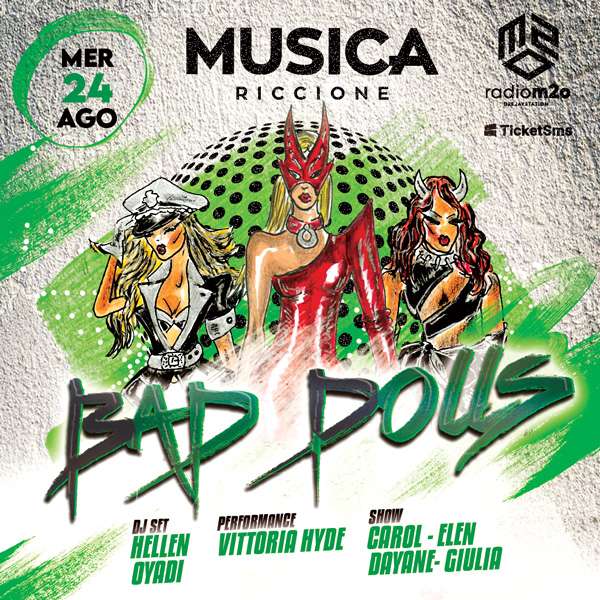 Bad Dolls @ Musica 24 ago 2022