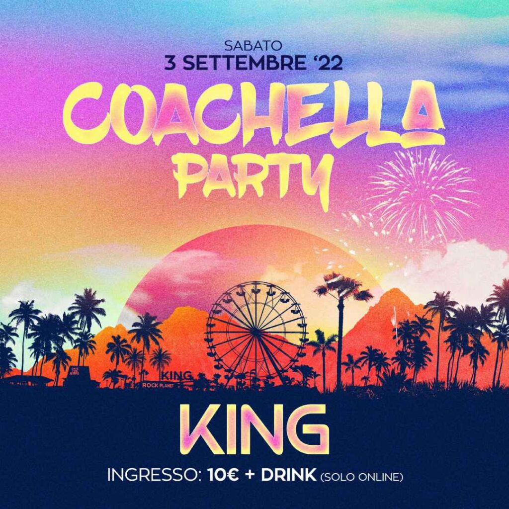 Coachella Party @ King 03 09 2022