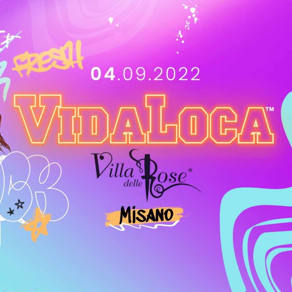 Vida Loca @ Villa delle rose 4 9 2022
