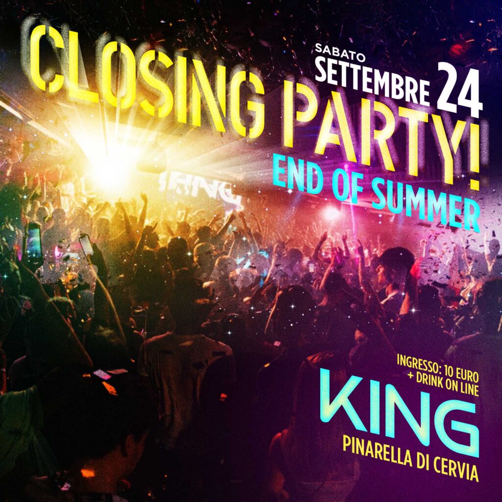 Closing party @ King 24 sett 2022